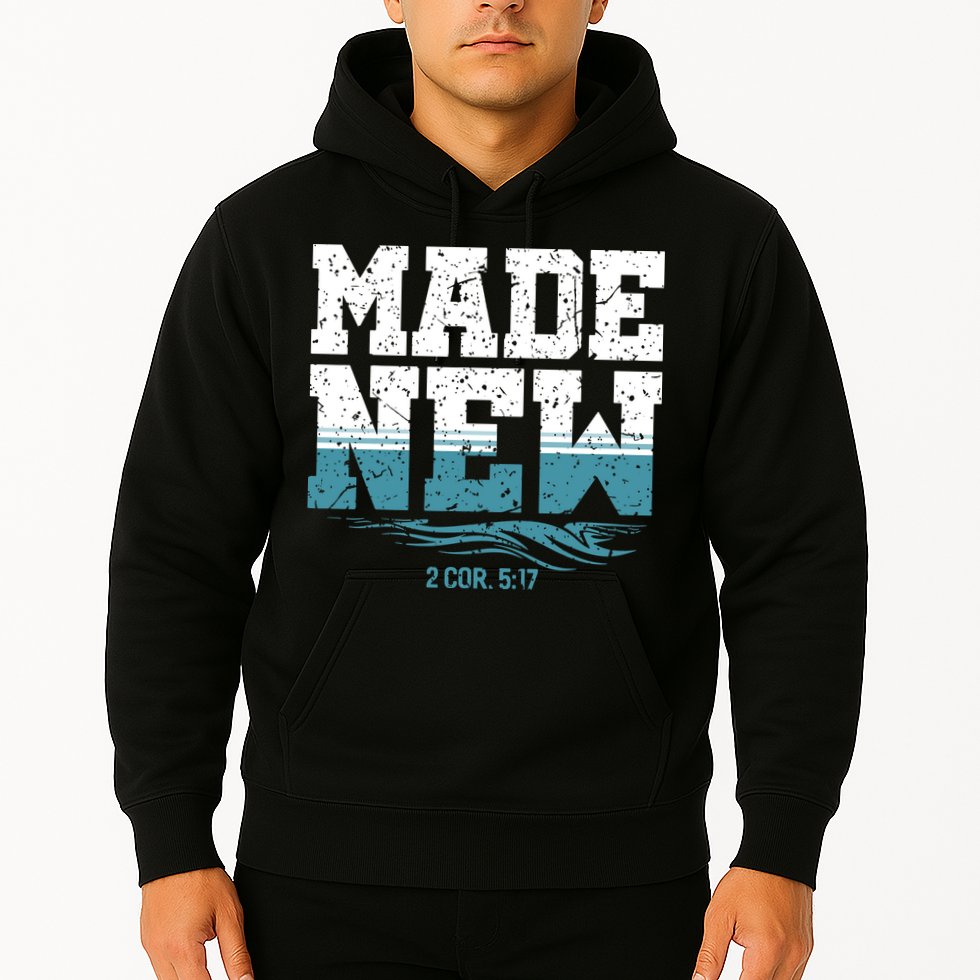 Christian Made New Baptism Hoodie