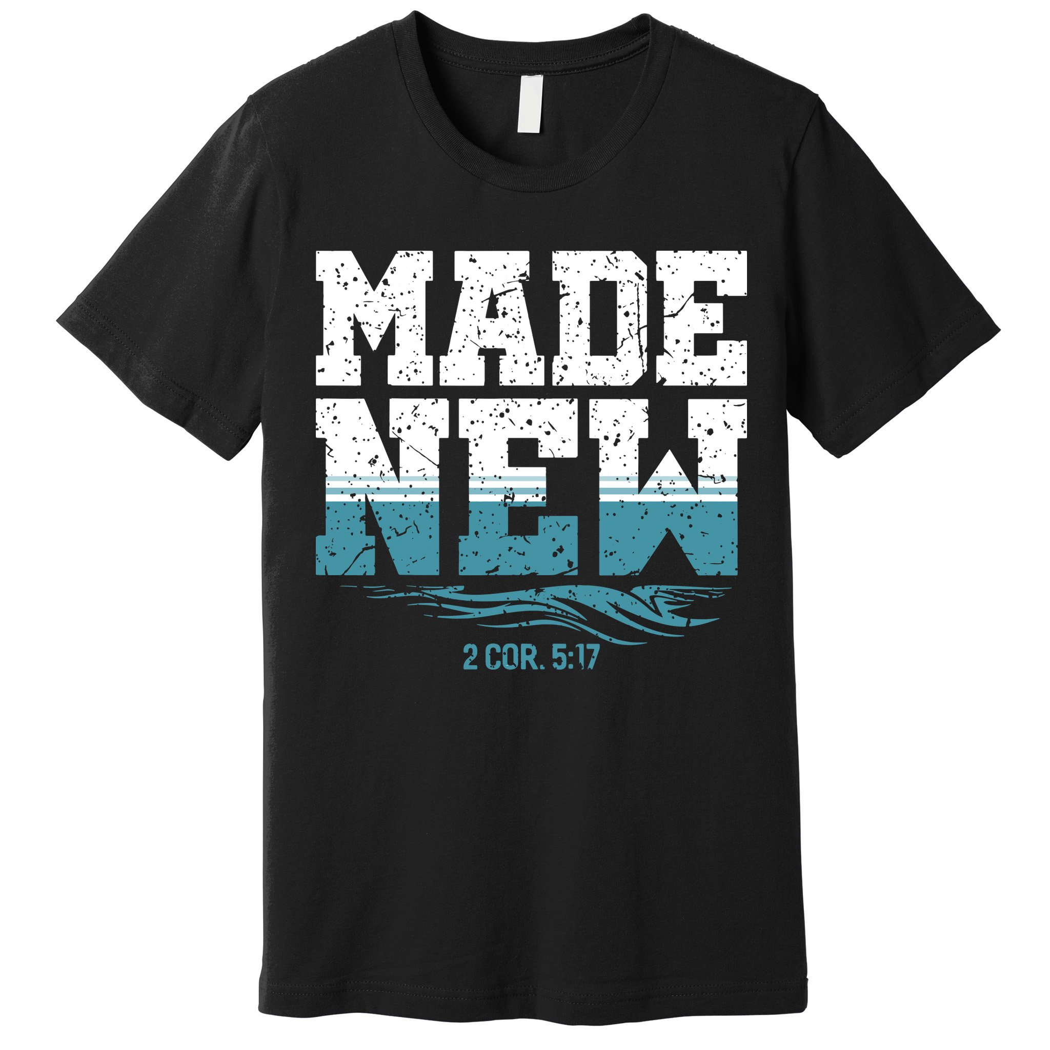Christian Made New Baptism Premium T-Shirt