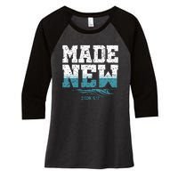 Christian Made New Baptism Women's Tri-Blend 3/4-Sleeve Raglan Shirt