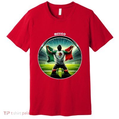 Cool Mexico National Soccer Team With Flag Premium T-Shirt
