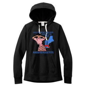 Call Me New England Cause Ive Got Massivechusetts Women's Fleece Hoodie