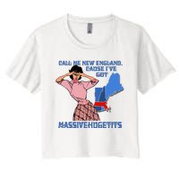 Call Me New England Cause Ive Got Massivechusetts Women's Crop Top Tee