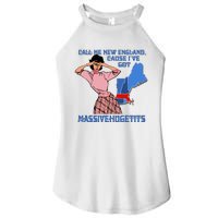 Call Me New England Cause Ive Got Massivechusetts Women's Perfect Tri Rocker Tank