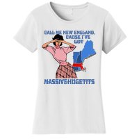 Call Me New England Cause Ive Got Massivechusetts Women's T-Shirt