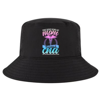 Cna Mom Nurse Week The Best Kind Of Mom Raises A Cna Certifi Cool Gift Cool Comfort Performance Bucket Hat