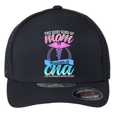 Cna Mom Nurse Week The Best Kind Of Mom Raises A Cna Certifi Cool Gift Flexfit Unipanel Trucker Cap