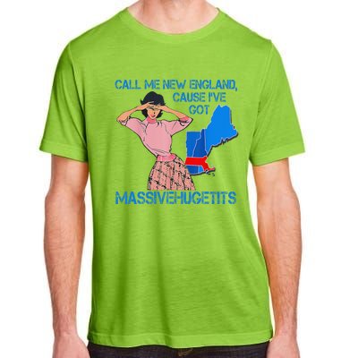 Call Me New England Cause I Got Massivehugetits Adult ChromaSoft Performance T-Shirt