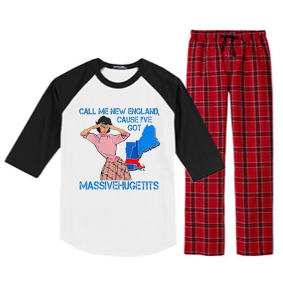 Call Me New England Cause I Got Massivehugetits Raglan Sleeve Pajama Set