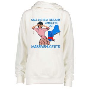 Call Me New England Cause I Got Massivehugetits Womens Funnel Neck Pullover Hood