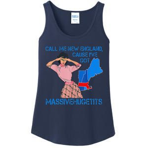 Call Me New England Cause I Got Massivehugetits Ladies Essential Tank