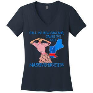 Call Me New England Cause I Got Massivehugetits Women's V-Neck T-Shirt