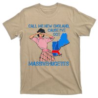 Call Me New England Cause I Got Massivehugetits T-Shirt