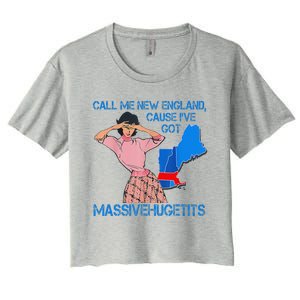 Call Me New England Cause I Got Massivehugetits Women's Crop Top Tee