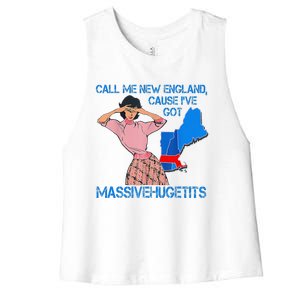 Call Me New England Cause I Got Massivehugetits Women's Racerback Cropped Tank