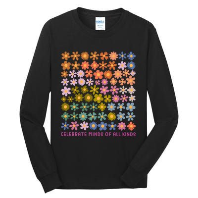 Celebrate Minds Of All Kinds Neurodiversity Tall Long Sleeve T-Shirt