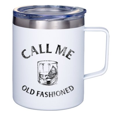 Call Me Old Fashionedcocktail Glass 12oz Stainless Steel Coffee Mug