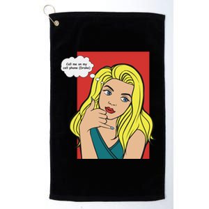 Call Me On My Cell Phone Platinum Collection Golf Towel