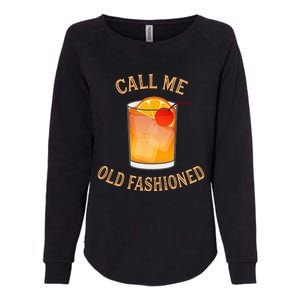 Call Me Old Fashioned Bartender Classic Cocktail Mixologist Womens California Wash Sweatshirt