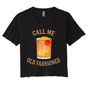 Call Me Old Fashioned Bartender Classic Cocktail Mixologist Women's Crop Top Tee