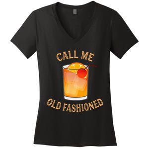 Call Me Old Fashioned Bartender Classic Cocktail Mixologist Women's V-Neck T-Shirt