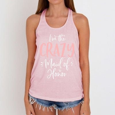 Crazy Maid Of Honor Funny Group Matching Bachelorette Party Gift Women's Knotted Racerback Tank