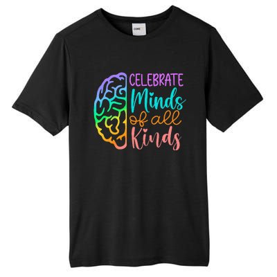 Celebrate Minds Of All Kinds Neurodiversity Autism Awareness Tall Fusion ChromaSoft Performance T-Shirt