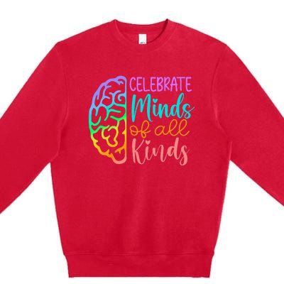 Celebrate Minds Of All Kinds Neurodiversity Autism Awareness Premium Crewneck Sweatshirt