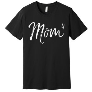 Cute Mom Of 4 Gift Quote Fun Fourth Child Announcement Mom^4 Premium T-Shirt