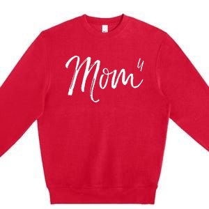 Cute Mom Of 4 Gift Quote Fun Fourth Child Announcement Mom^4 Premium Crewneck Sweatshirt