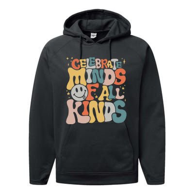 Celebrate Minds Of All Kinds Neurodiversity Autism Awareness Performance Fleece Hoodie