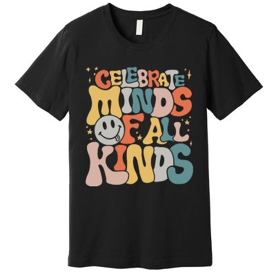 Celebrate Minds Of All Kinds Neurodiversity Autism Awareness Premium T-Shirt