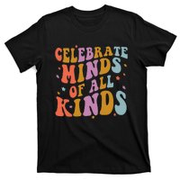 Celebrate Minds of All Kinds Neurodiversity Autism Awareness T-Shirt