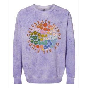 Celebrate Minds Of All Kinds Flowers Neurodiversity Autism Colorblast Crewneck Sweatshirt