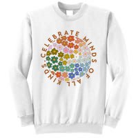 Celebrate Minds Of All Kinds Flowers Neurodiversity Autism Sweatshirt