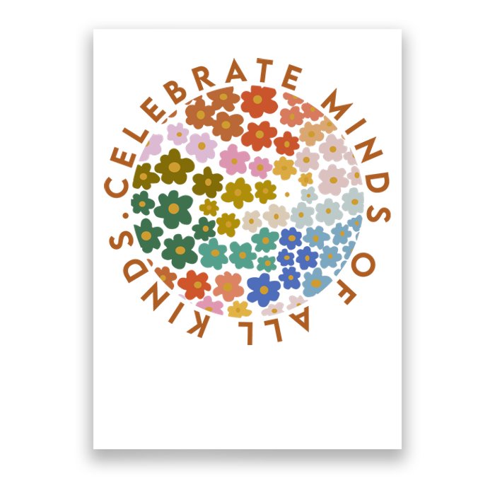 Celebrate Minds Of All Kinds Flowers Neurodiversity Autism Poster