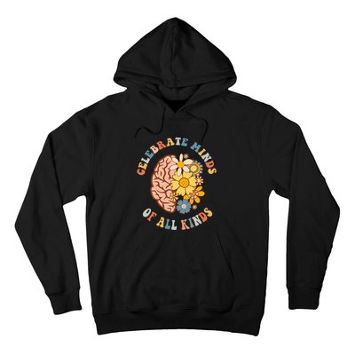 Celebrate Minds Of All Kinds Neurodiversity Autism Hoodie