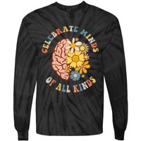 Celebrate Minds Of All Kinds Neurodiversity Autism Tie-Dye Long Sleeve Shirt