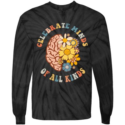 Celebrate Minds Of All Kinds Neurodiversity Autism Tie-Dye Long Sleeve Shirt