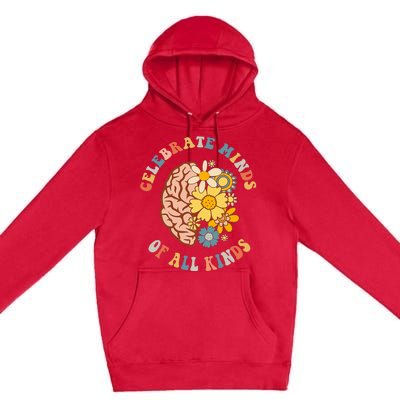 Celebrate Minds Of All Kinds Neurodiversity Autism Premium Pullover Hoodie