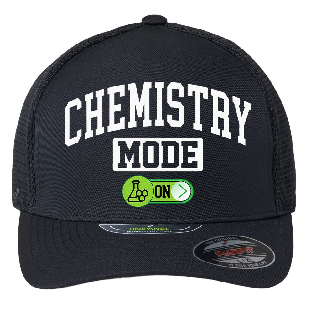 Chemistry Mode on Funny Science Chemistry Chemist Flexfit Unipanel Trucker Cap