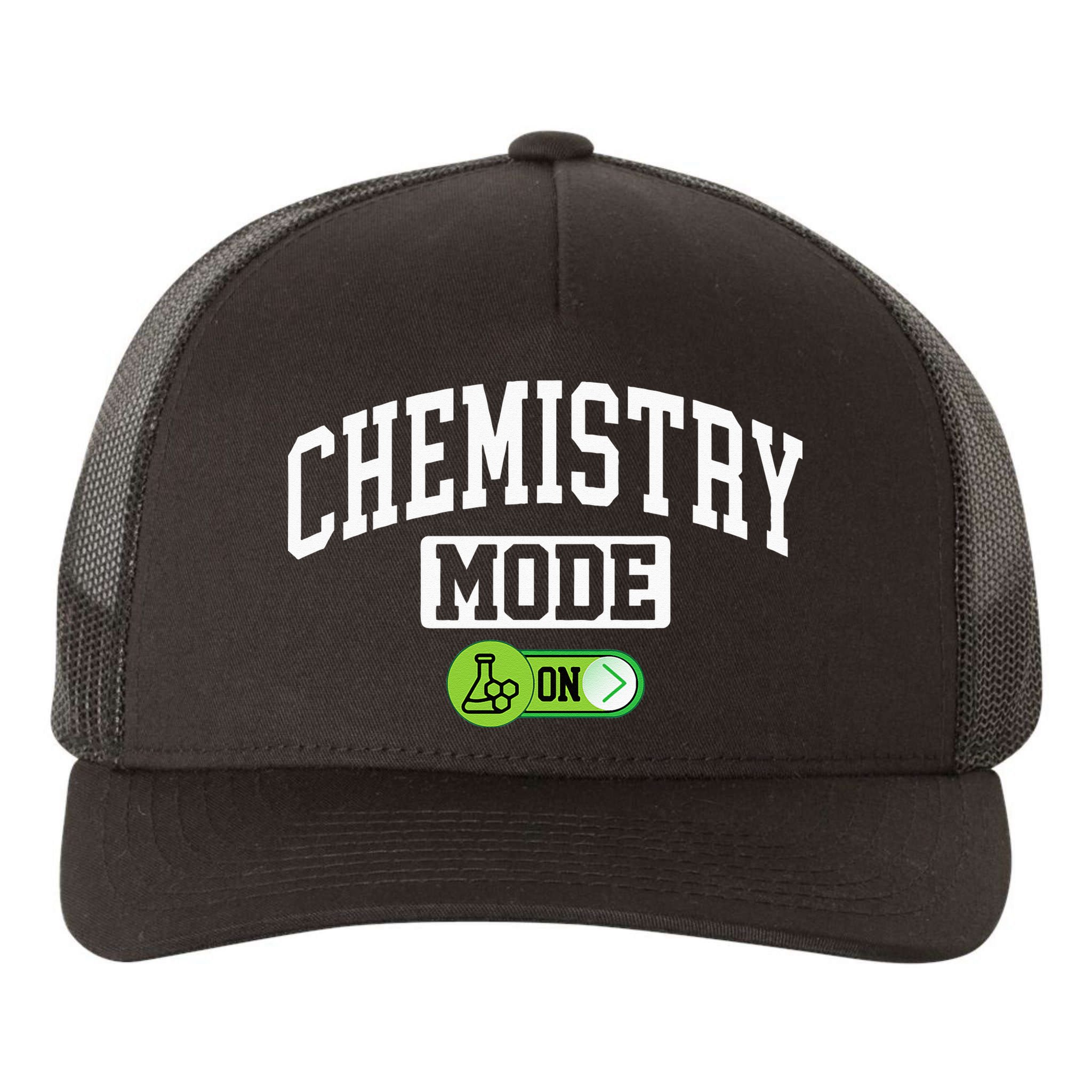 Chemistry Mode on Funny Science Chemistry Chemist Yupoong Adult 5-Panel Trucker Hat