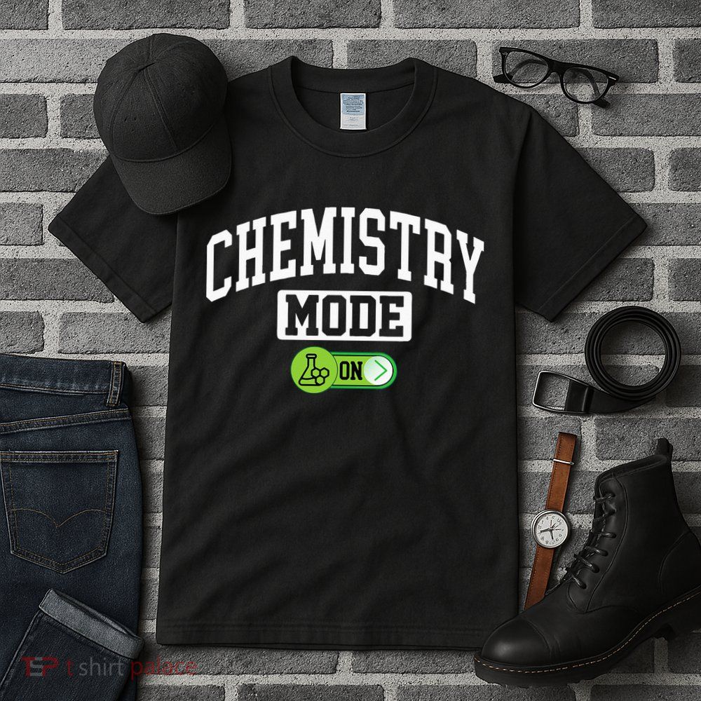 Chemistry Mode on Funny Science Chemistry Chemist Tall T-Shirt