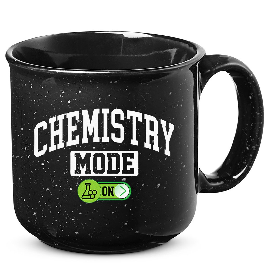 Chemistry Mode on Funny Science Chemistry Chemist 15oz Campfire Ceramic Mug