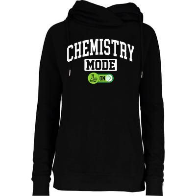 Chemistry Mode on Funny Science Chemistry Chemist Womens Funnel Neck Pullover Hood
