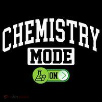Chemistry Mode on Funny Science Chemistry Chemist Poster