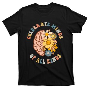 Celebrate Minds Of All Kinds Neurodiversity Autism T-Shirt