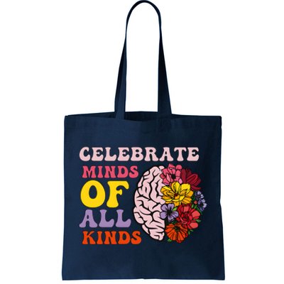 Celebrate Minds Of All Kinds Tote Bag