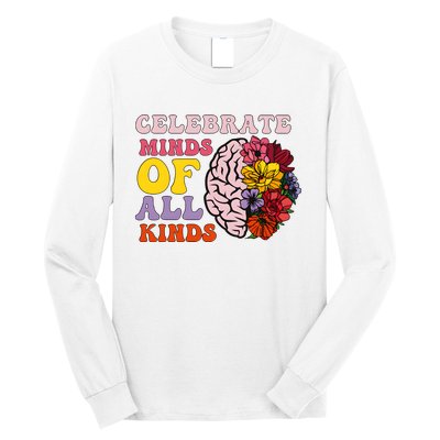 Celebrate Minds Of All Kinds Long Sleeve Shirt