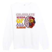 Celebrate Minds Of All Kinds Premium Crewneck Sweatshirt