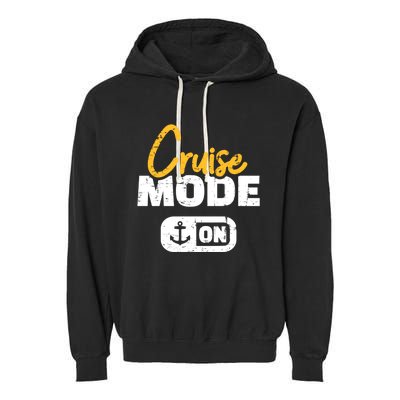 Cruise Mode On Gift Garment-Dyed Fleece Hoodie